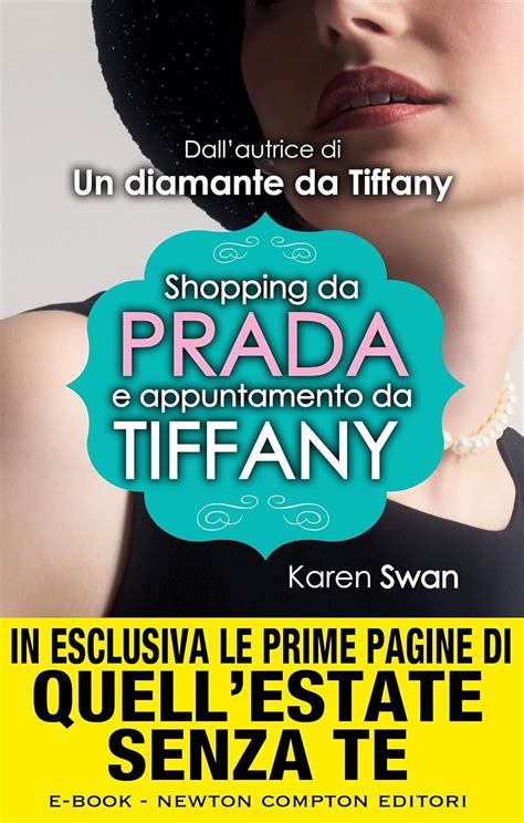 Shopping da Prada e appuntamento da Tiffany by Karen Swan